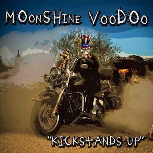 Moonshine Voodoo Band - "Kickstands Up"